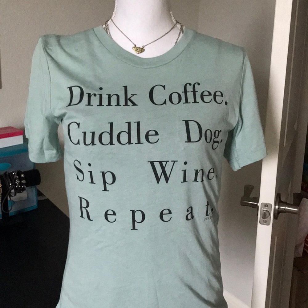 T-shirt with a fun saying!
